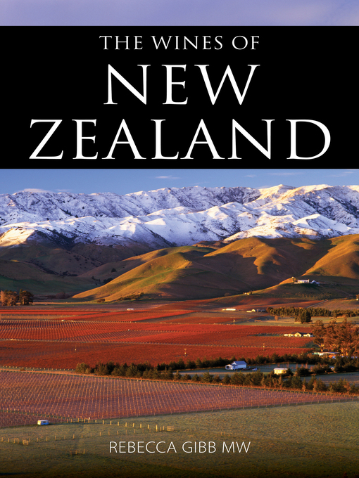 Title details for The wines of New Zealand by Rebecca Gibb - Available